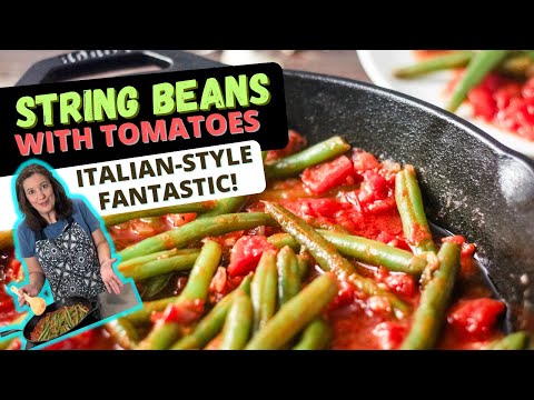Delicious Italian-Style String Beans Recipe Cooked with Tomatoes | Easy Side Dish!