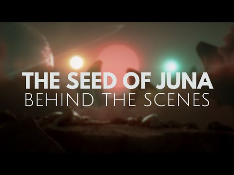 The Seed of Juna: Behind the scenes