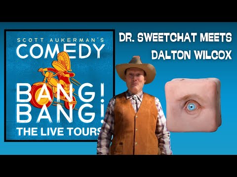 Dr. Sweetchat meets Dalton Wilcox (Gil Ozeri & Andy Daly) | Comedy Bang Bang Live