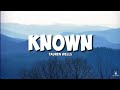 Known - Tauren Wells (Lyrics Video)