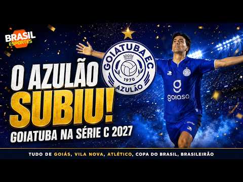 GOIATUBA SOBE PARA A SÉRIE C / MOZART 2 MESES NO GOIÁS / ZAGUEIRO NO VILA / DRAGÃO ENCARA O LÍDER