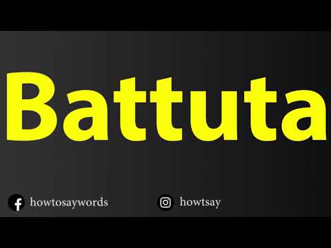 How To Pronounce Battuta
