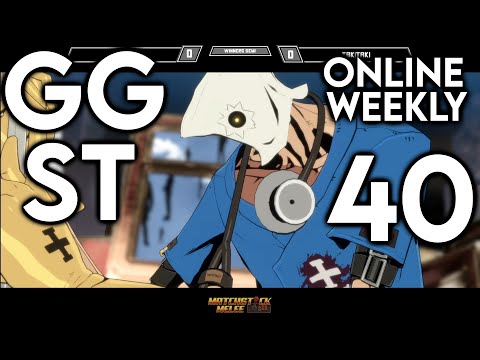 MSM GGST Online Weekly 40 ☆Time Stamps☆