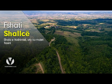 Fshati Shallcë - Vushtrria Guide