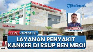 RSUP Ben Mboi Siapkan Layanan Kemoterapi bagi Penderita Kanker, Bisa Pakai BPJS Kesehatan
