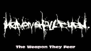 Heaven Shall Burn - The Weapon They Fear