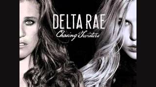 I Will Never Die - Delta Rae