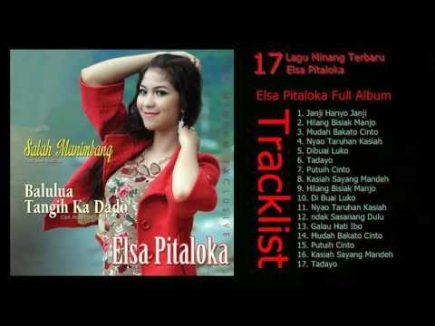 Elsa Pitaloka - Full Album || THE BEST OF ELSA PITALOKA - Lagu Minang Terbaru 2016 Terpopuler