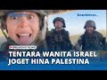 Tentara Wanita Israel Joget Joget Hina Palestina