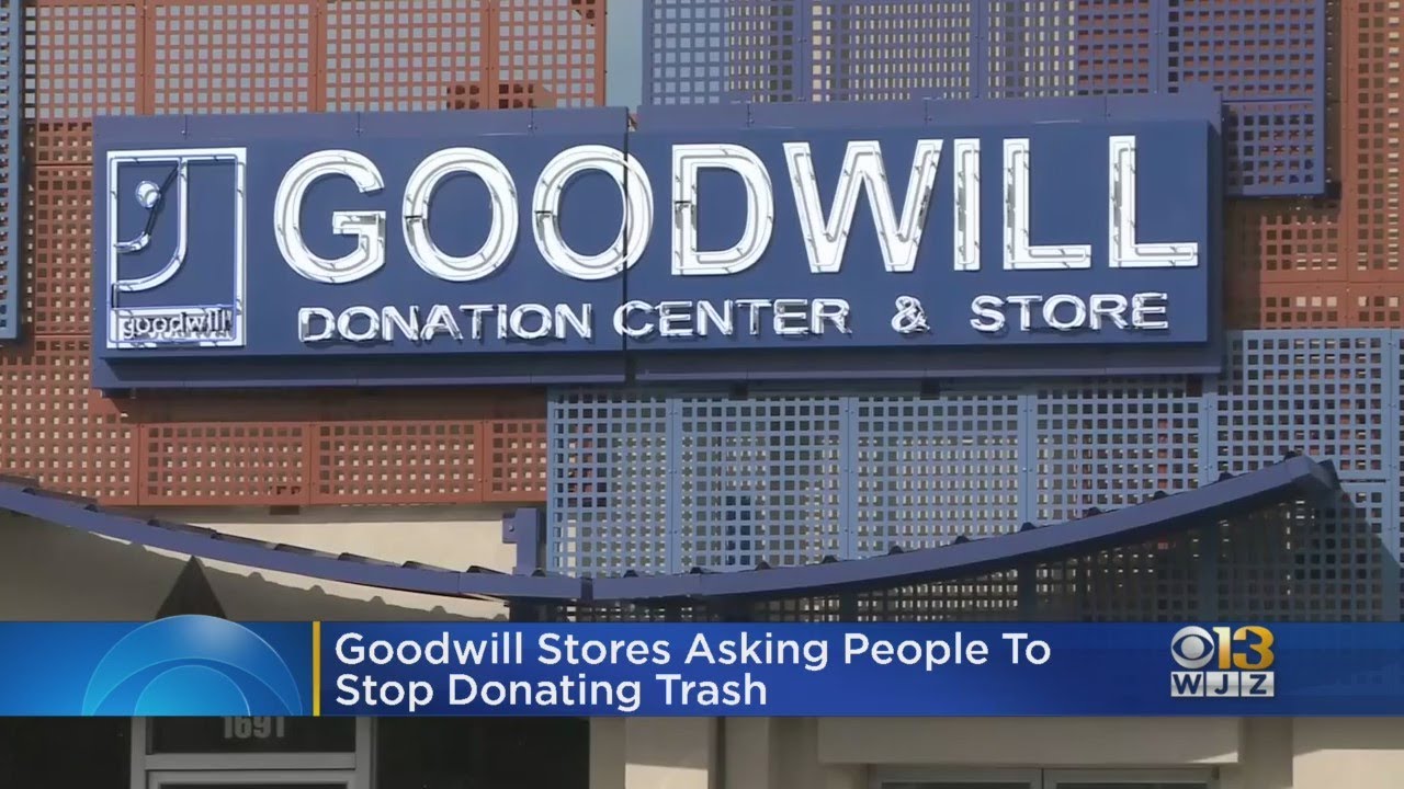 Goodwill Asking People To Stop Donating Trash