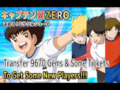 Captain Tsubasa ZERO Miracle Shot - Get To Some New Players with 9670 Gems & Some Tickets