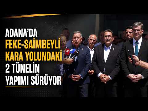 "19.08.2026" GÜNCEL (Adana'da Feke-Saimbeyli kara yolundaki 2 tünelin yapımı sürüyor)