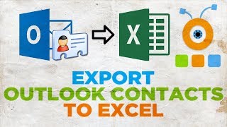 How to Export Outlook Contacts to Excel
