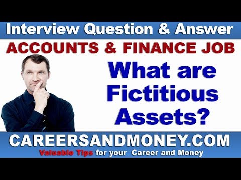 What are Fictitious Assets? - Accounting and Finance Job Interview Question and Answer