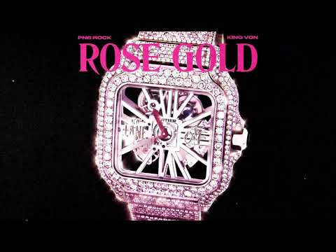 PnB Rock - Rose Gold (feat. King Von) [Official Audio]