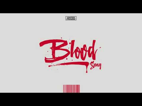 Gates Praise – Blood Song