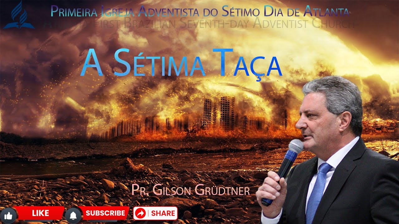A SÉTIMA TAÇA | PR. GILSON GRUDTNER