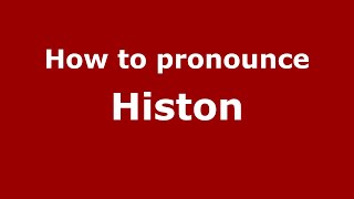How to pronounce Histon