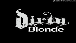 Dirty Blonde--Little Rock (Powerock4fun)