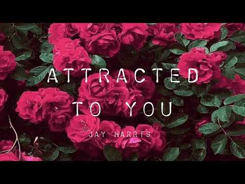 Attracted To You (Official Audio) - Jay Harris