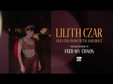LILITH CZAR - Feed My Chaos