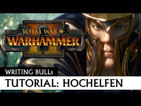 Tutorial High Elves: Total War Warhammer 2 [German]
