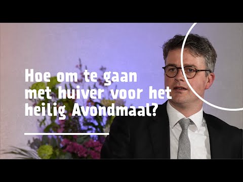 Hoe om te gaan met huiver voor het heilig Avondmaal? | ds. J.J. (Jan) Mulder