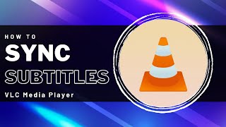 How to Sync Audio & Subtitles - VLC Media Player Tutorial