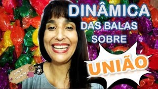 DINÂMICA DAS BALAS  🍬🍬🍬    SOBRE UNIÃO