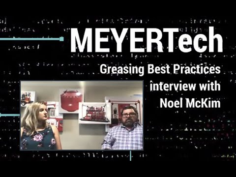 MEYERTech Webinar: Greasing Best Practices With Noel McKim