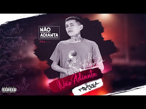 Mc Frajola - Não Adianta 