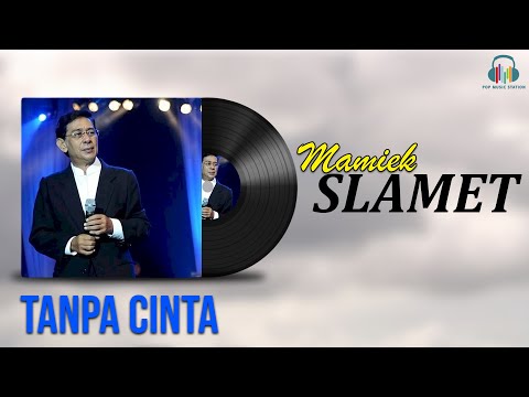 Mamiek Slamet - Tanpa Cinta (Music Video)
