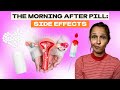 The Morning After Pill: Side Effects | Julie