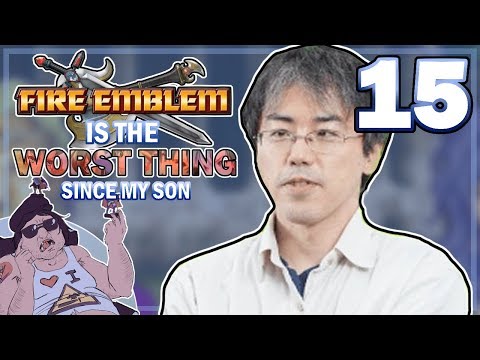 Fire Emblem 7 is the worst - Part 15: F*** you, Maeda