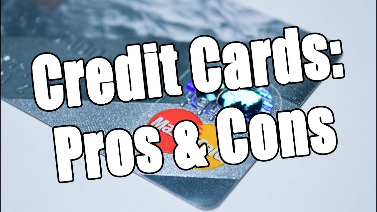 Credit Cards: Pros & Cons 1 Credit Cards: Pros & Cons thumbnail