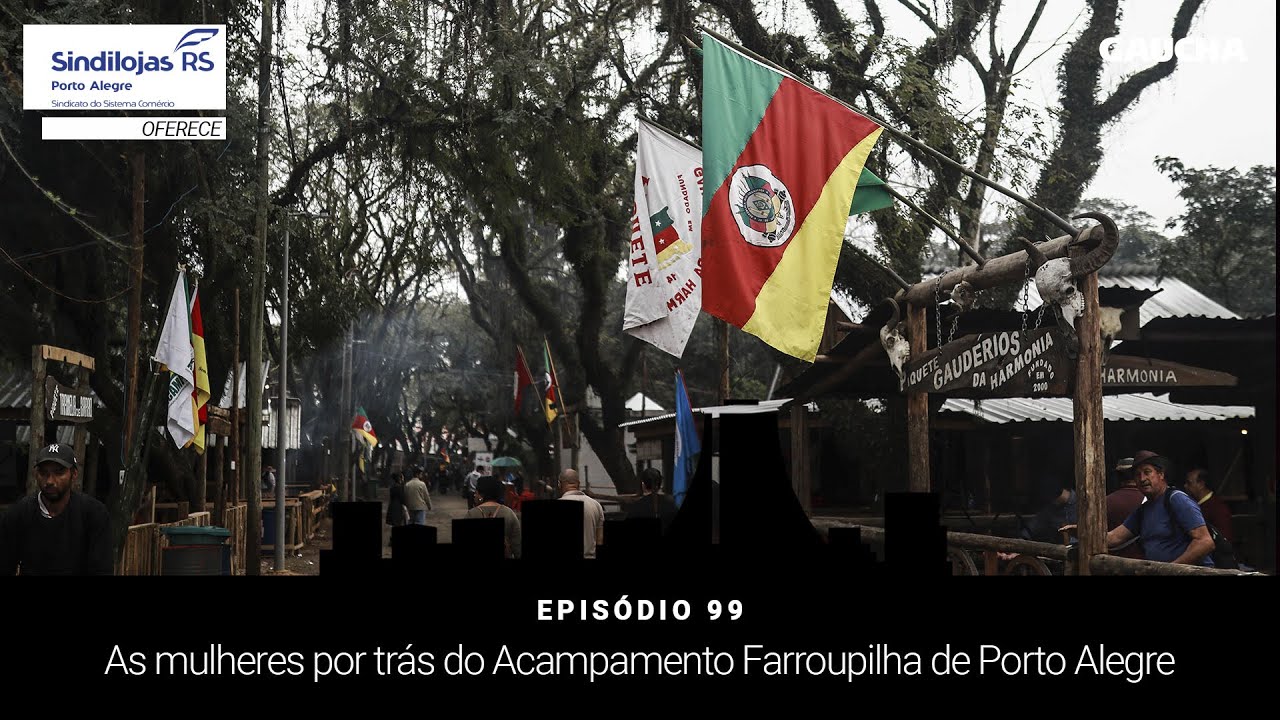 Perimetral Podcast | As mulheres por trás do Acampamento Farroupilha de Porto Alegre