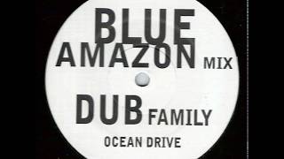 Lighthouse Family - Ocean Drive (Blue Amazon Dub)