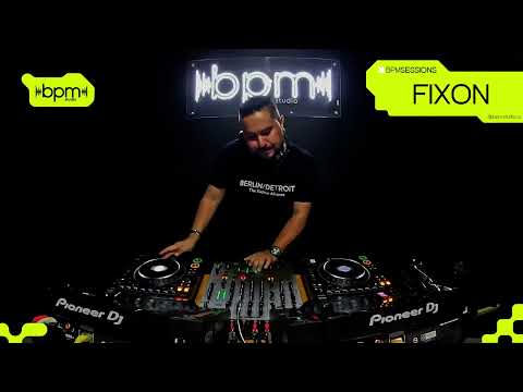 FIXON (Mex) x Bpm Sessions 014