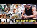 GVT (10 x 10) |FULL DAY MEALS| 8 Weeks Muscle Building plan by JEET SELAL