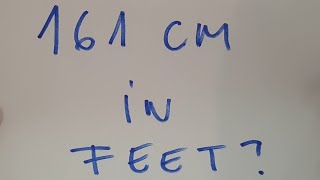 161 cm in feet