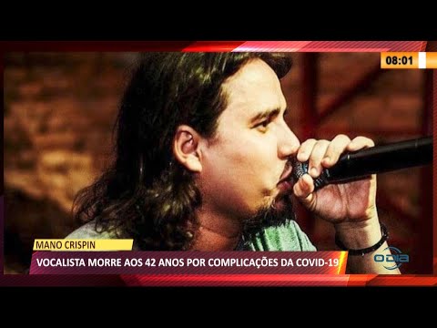 Cantor da banda Mano Crispin morre em Teresina aos 42 anos vítima do Covid-19 11 03 2021