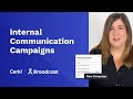 Internal Communication Campaigns: Broadcast's New Capability