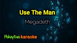 Use The Man 🎤 Megadeth (karaoke)