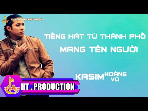 TIẾNG HÁT TỪ THÀNH PHỐ MANG TÊN NGƯỜI