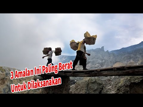 Ternyata 3 Amalan Ini Paling Berat Untuk Dilaksanakan Tapi Berat Timbangan Pahalanya
