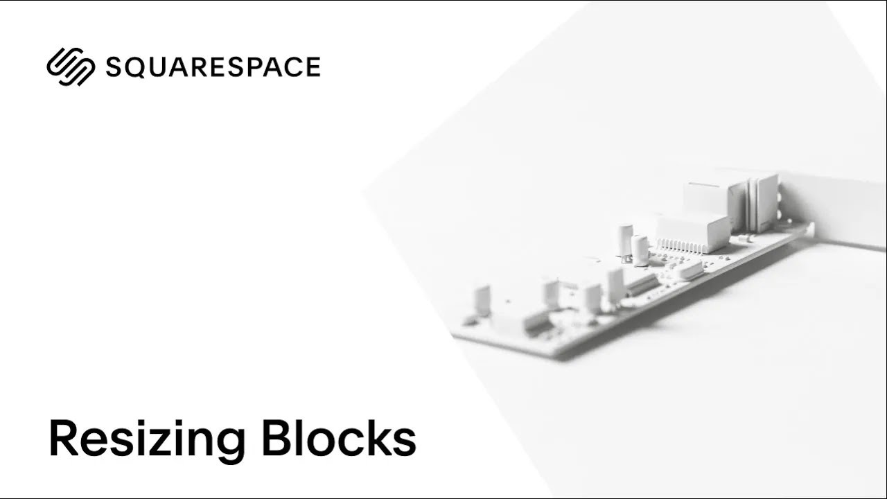 Resizing Blocks Tutorial | Squarespace 7.0