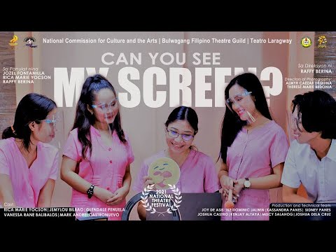 Can you see my screen? | One-Act Play | Teatro Laragway | 2021 National Theatre Festival