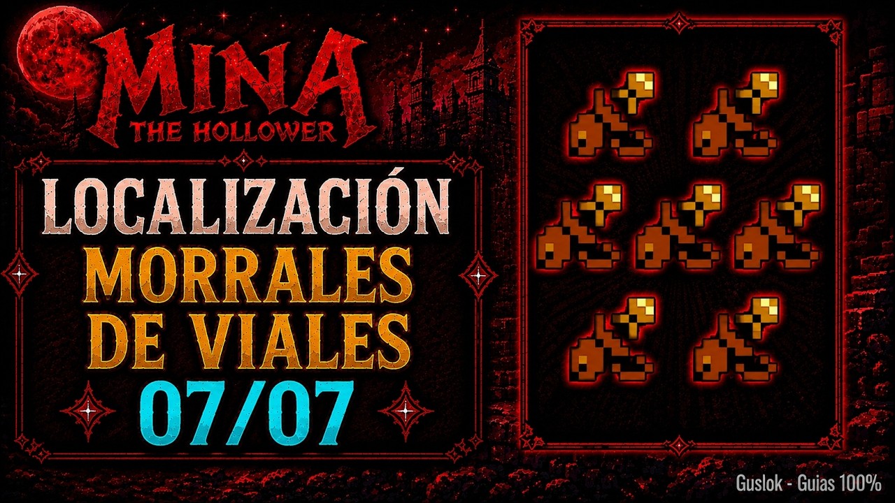 Todos los Morrales de Viales 100% | Mina the Hollower Todos los Morrales de Viales 100% | Mina the Hollower