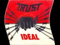 Trust - toutes barricades