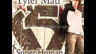 "Superhuman" by Tyler Matl